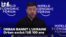 Adhésion de l'Ukraine à l'UE, Orbán : pas pour les 100 prochaines années