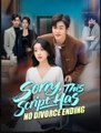 Sorry This Script Has No Divorce Ending - Full English Subtitles