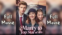 Engsub Marry To Top Star At 40S