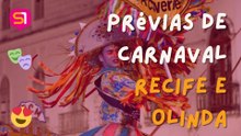 Prévias de Carnaval: Recife e Olinda