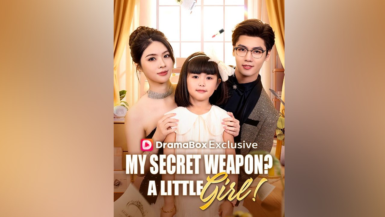 My Secret Weapon A Little Girl! Full Movie