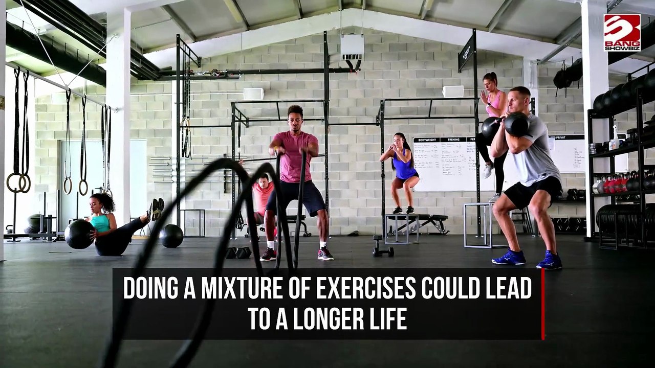 Doing a variety of exercises is important for a longer life
