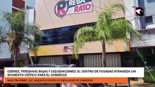 Cierres, persianas bajas y liquidaciones el centro de Posadas atraviesa un momento crítico