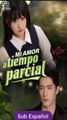 [SUB ESPAÑOL] Mi amor a tiempo parcial serie completa