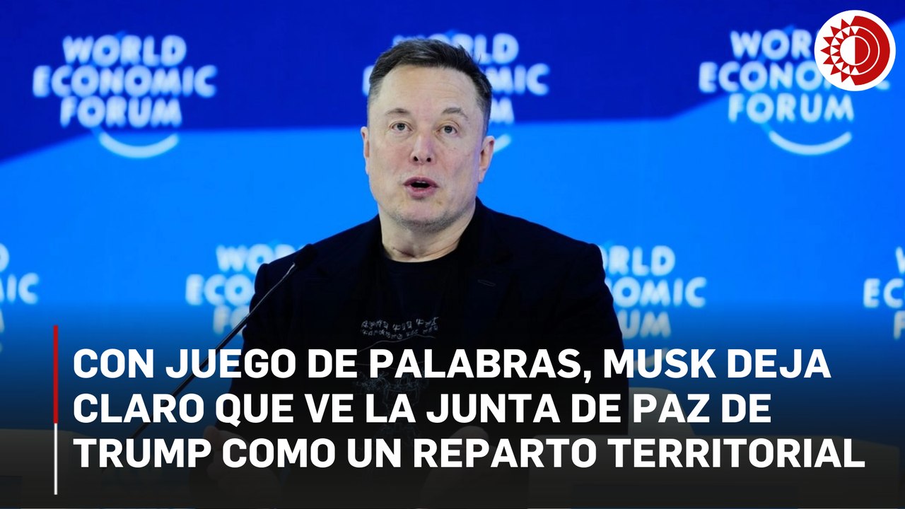 Con juego de palabras, Musk deja claro que ve la Junta de Paz de Trump como un reparto territorial