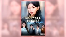 Disowned Heiress Ashes To Empire full short drama