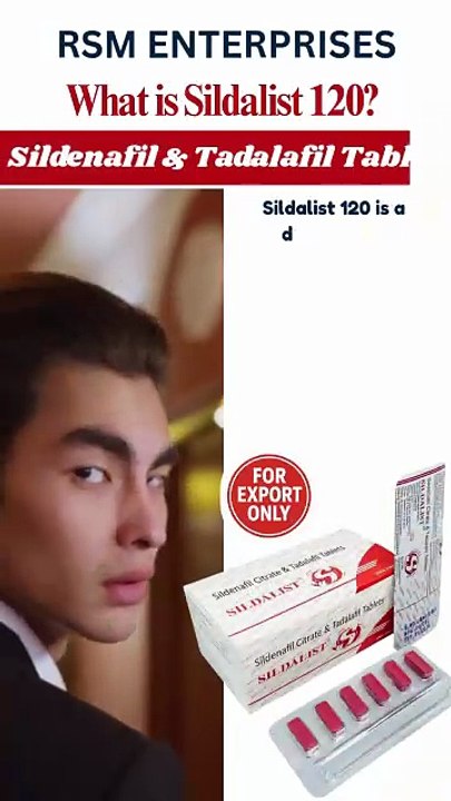Excellent Method to Manage Erectile Function With Sildalist 120mg