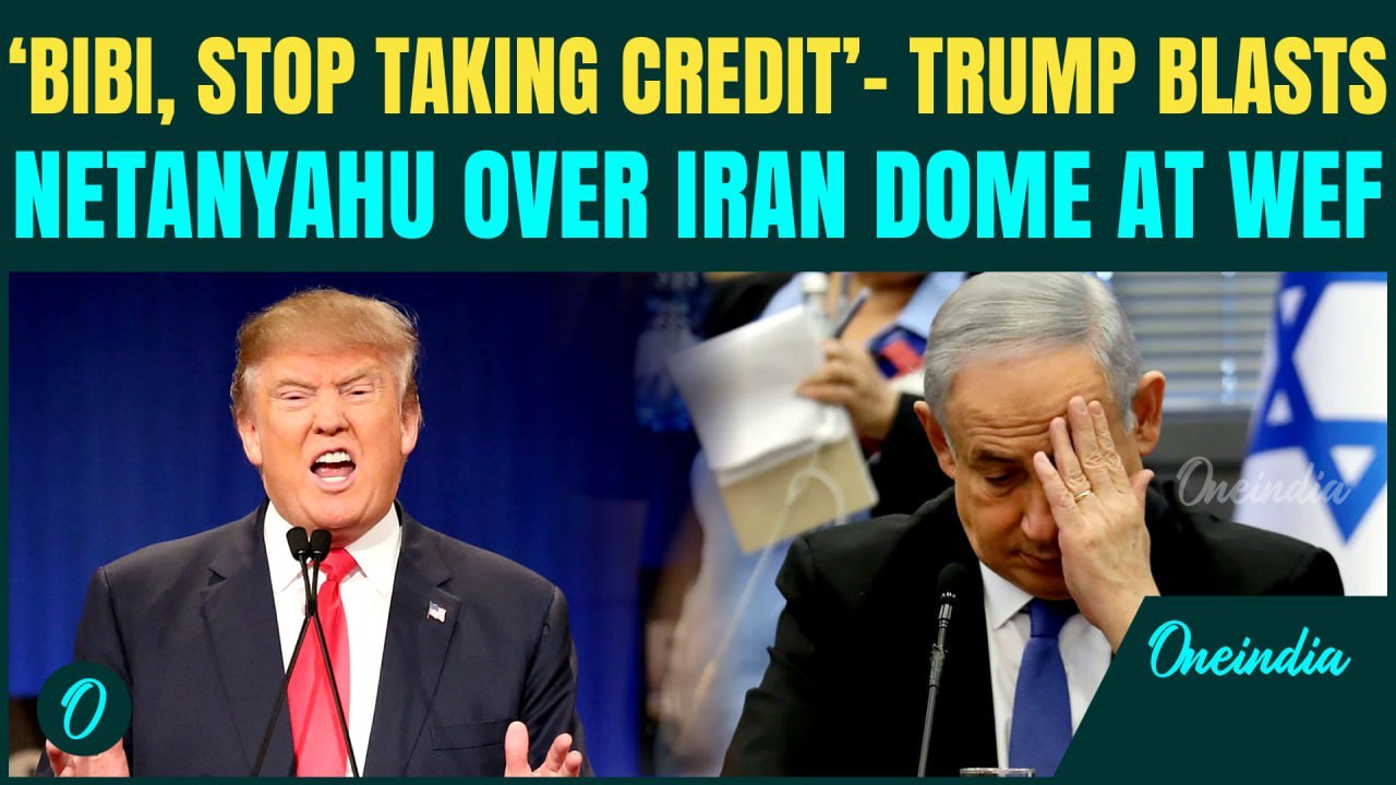 Trump HUMILIATES Netanyahu at WEF; BLASTS ‘Bibi, Stop Taking Credit’ for Iron Dome as Iran SCOFFS