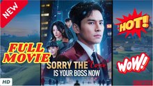 ♥️🌟 Sorry! The Loser is Your Boss Now Drama Movies English Sub