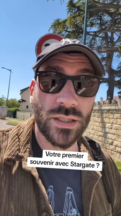 La  première fois que tu as vu Stargate ?