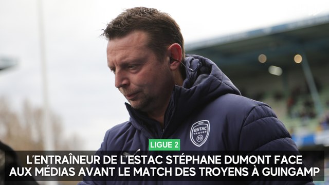L'entraîneur de l’Estac Stéphane Dumont face aux médias avant Guingamp - Troyes ce samedi