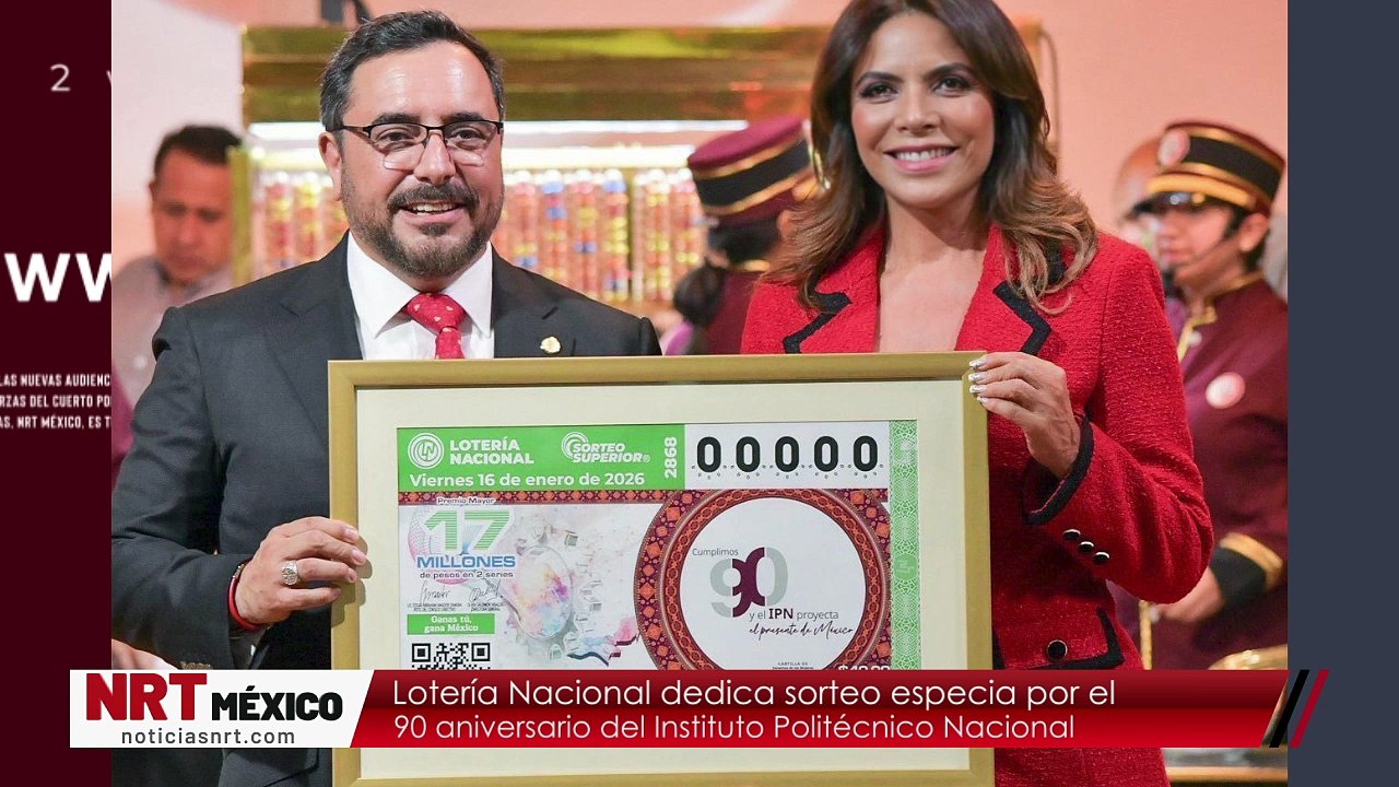 Lotería Nacional dedica sorteo especial por el 90 aniversario del Instituto Politécnico Nacional