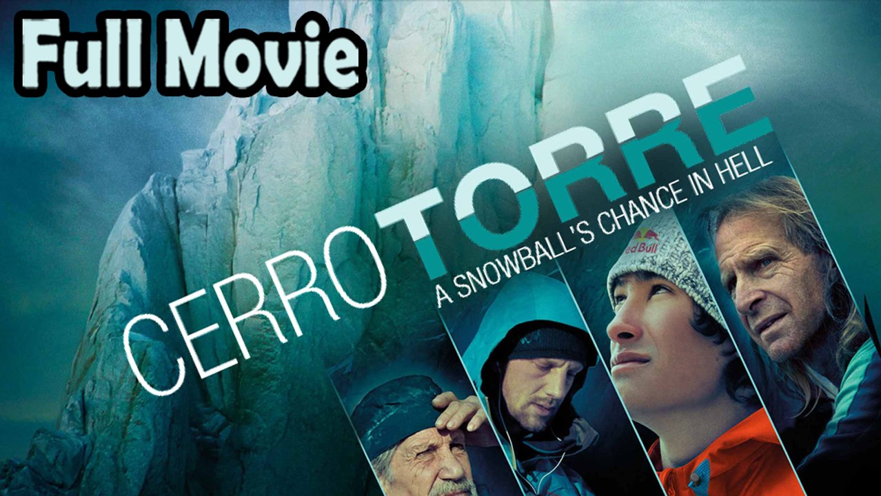 Cerro Torre A Snowball's Chance in Hell (2014) Watch HD