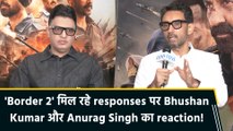 IANS Exclusive: 'Border 2' के रिलीज के बाद मिल रहे रिस्पांसेस पर Bhushan Kumar और Anurag Singh ने शेयर की अपनी feelings