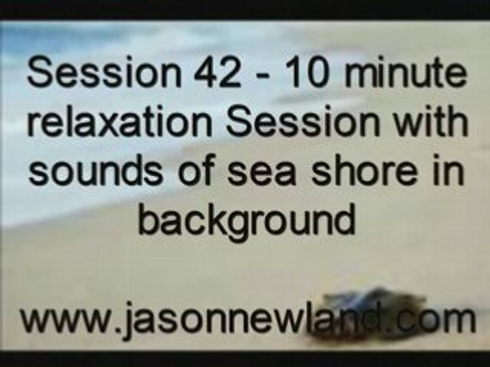 Session 42 - 10 minute relaxation
