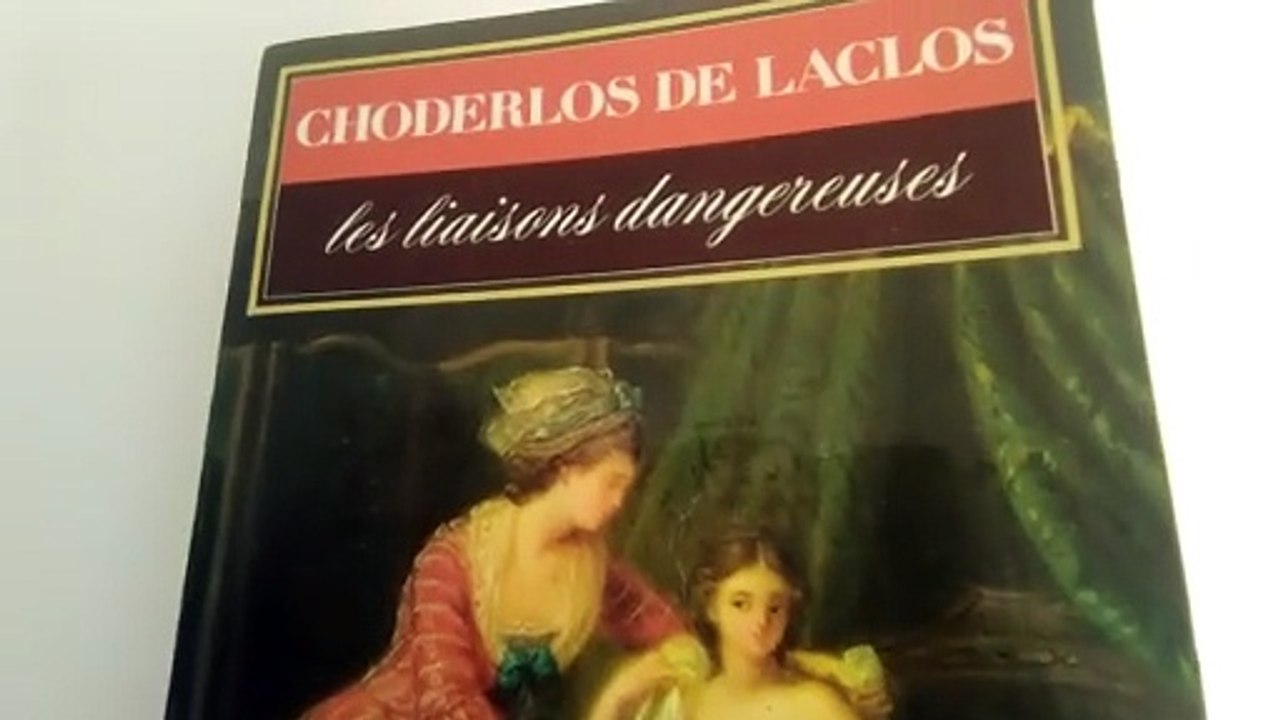 Les Liaisons Dangereuses - Choderlos de Laclos