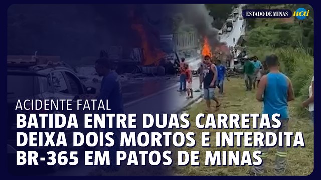 Batida entre duas carretas deixa dois mortos e interdita BR-365 em Patos de Minas