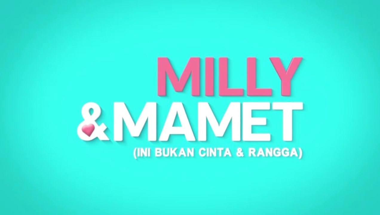 ○ Milly & Mamet! (2018) | Indonesian Movies