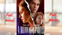 The Lost Heiress of a Billionaire Family_full short drama