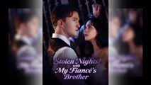 Stolen Nights With My Fiance's Brother 🍿 Englishsub