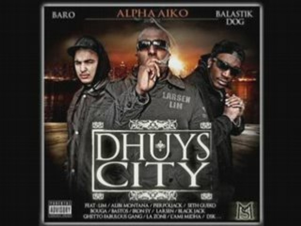 Alpha Aiko feat Balastik Dogg Doums, Baro On lache les chi1