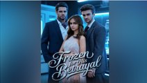 Frozen For His Betrayal ENGLISHSUB #fullmovie