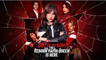 Out of My Way! The Reborn Mafia Queen Is Here ENGLISHSUB #fullmovie