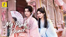 My Pink Prince Chinese Drama #flickreels - Full Movies