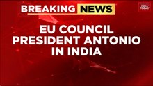 EU President Antonio Costa Visits India Ahead of Republic Day, 'Mother of All Deals' Talks