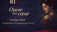 Ouvre ton coeur (Georges Bizet) Texted Piano accompaniment FR / EN
