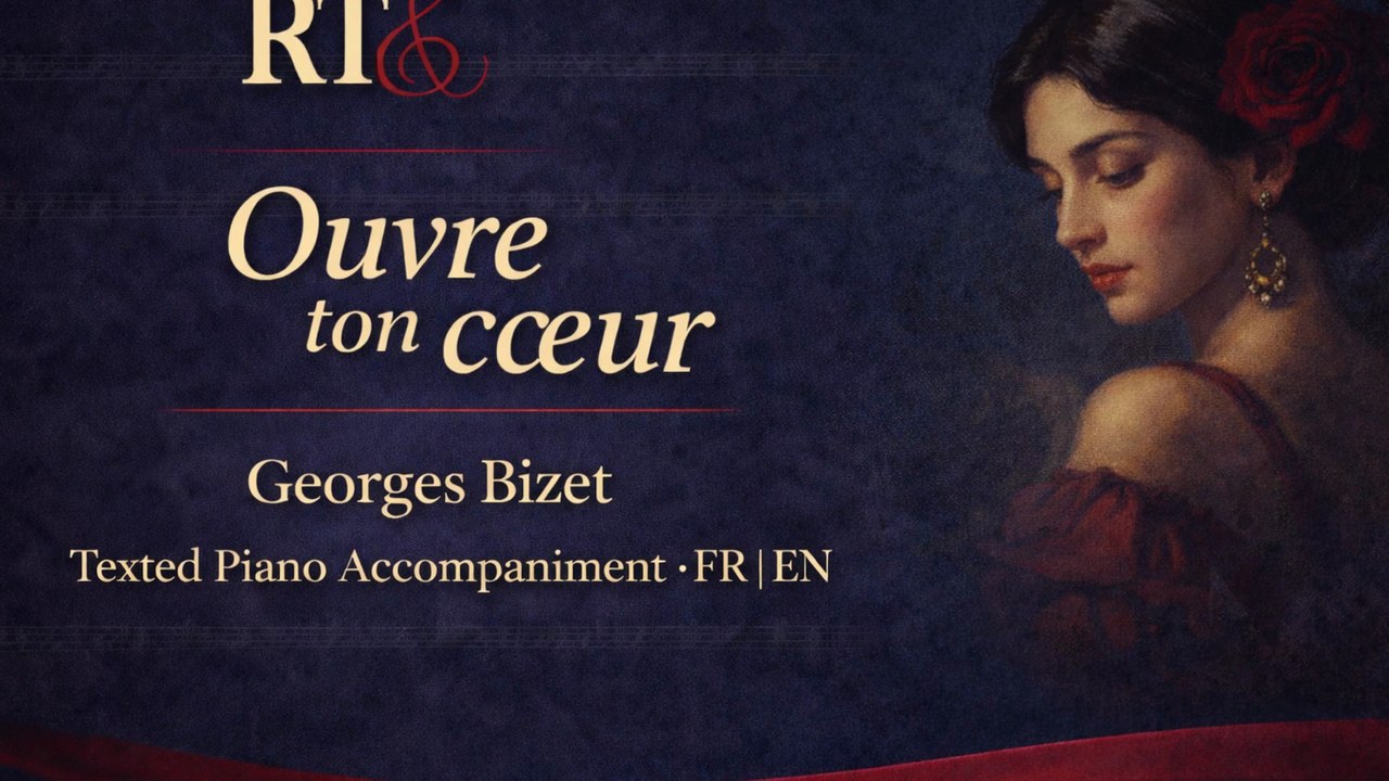 Ouvre ton coeur (Georges Bizet) Texted Piano accompaniment FR / EN