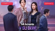 (Doblado) Mi Amante y su Bebé (Versión completo)