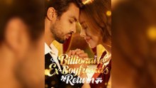 The Billionaire Ex-Boyfriend's Return FULL EPISODE