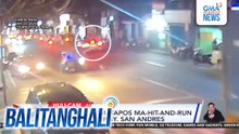Babae, patay matapos ma-hit-and-run ng kotse sa Brgy. San Andres | Balitanghali