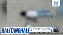 Barangay kagawad, patay sa pamamaril ng riding-in-tandem | Balitanghali