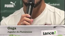 GUGA, DO FLUMINENSE, FALA APÓS VITÓRIA NO FLA X FLU
