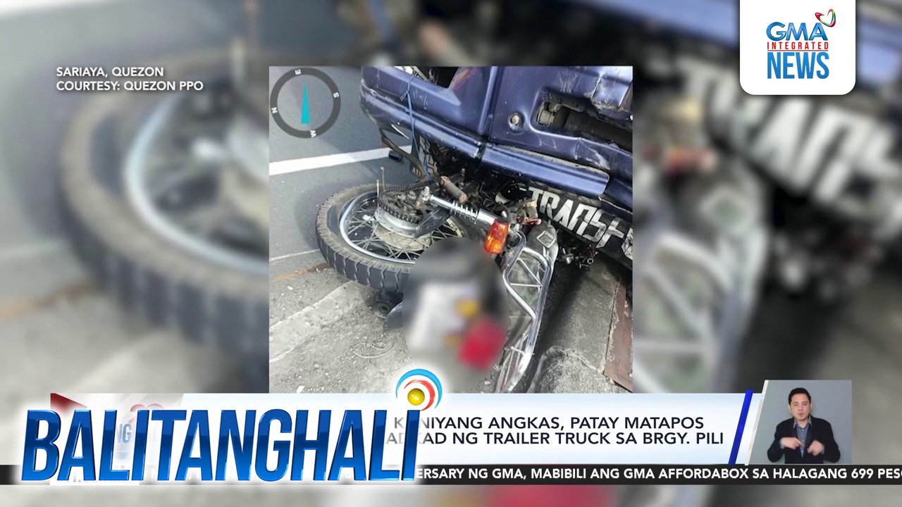 Motorcycle rider at kaniyang angkas, patay matapos mabangga at makaladkad ng trailer truck sa Brgy. Pili | Balitanghali