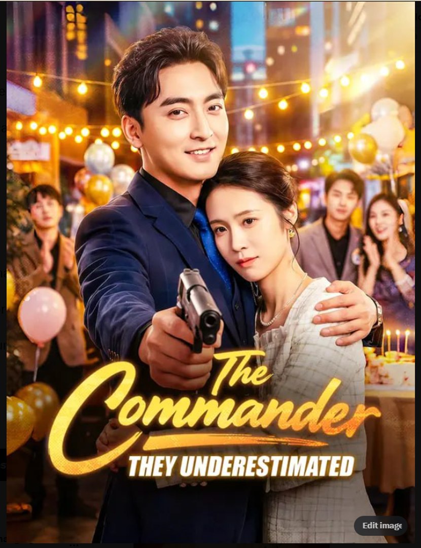 ⁣The Commander They Underestimated Drama Movies English Sub