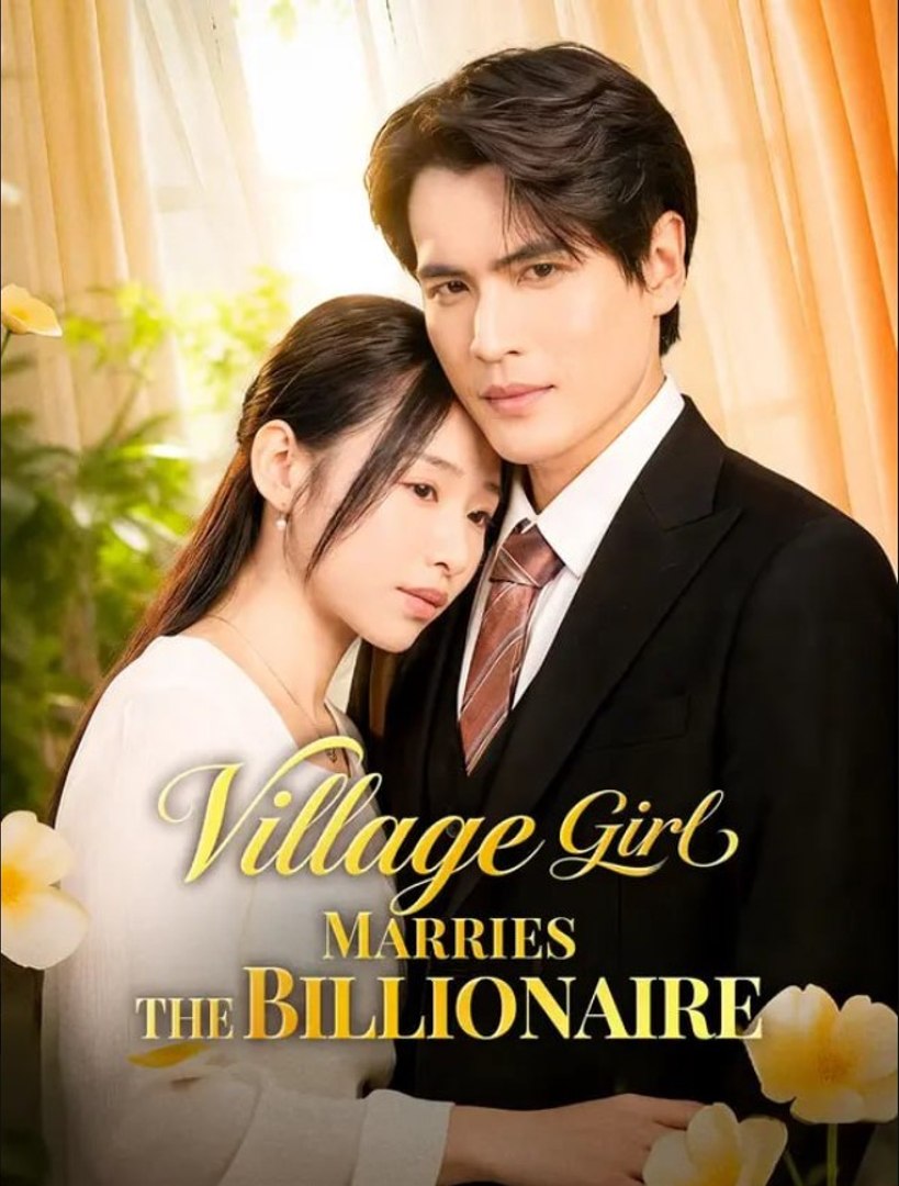 ⁣Village Girl Marries the Billionaire - Full Movies English Sub