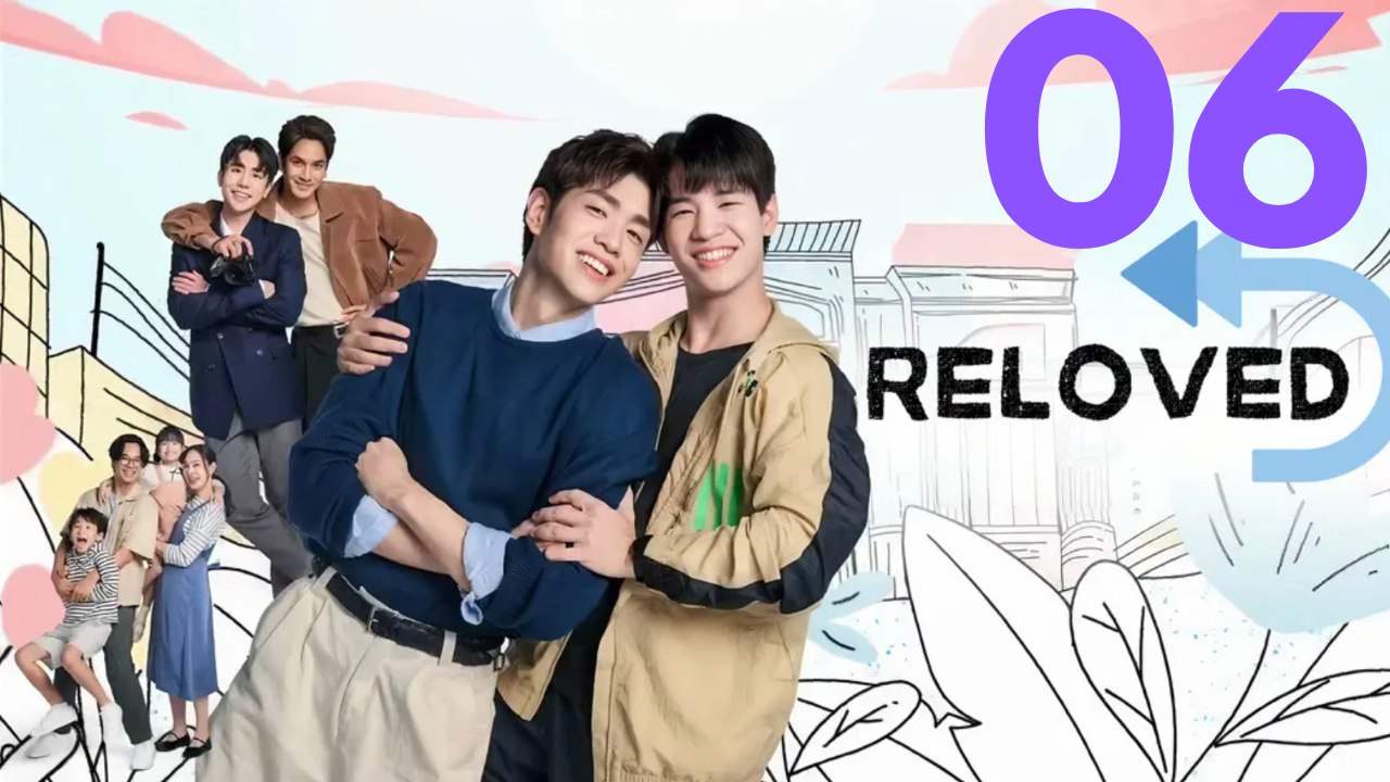 Reloved - Episode 6 [Deutsche Untertitel]