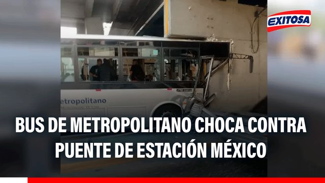 Accidente en el Metropolitano: Bus choca contra puente de estación México