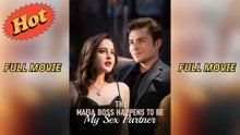The Mafia Boss Happens To Be My Sex Partner - Full Movie