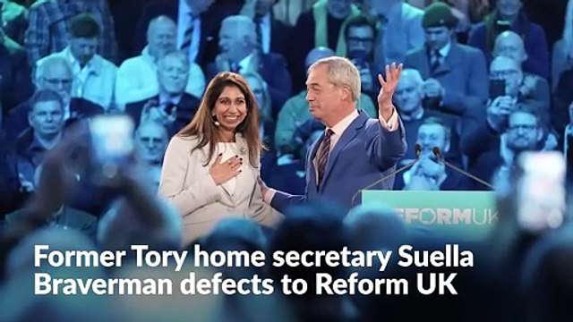 Former Tory home secretary Suella Braverman defects to Reform UK
