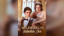 My Million-dollar Substitute Job Full Episodes