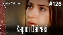 Kapıcı Dairesi #126  - The Kapıcı Kızı: Feriha