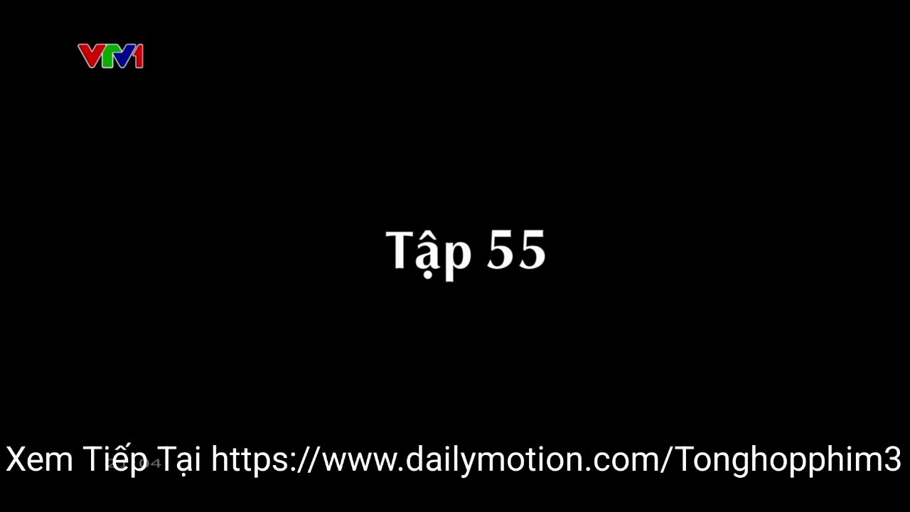 Lằn Ranh - Tập 55 Phim Việt Nam VTV1