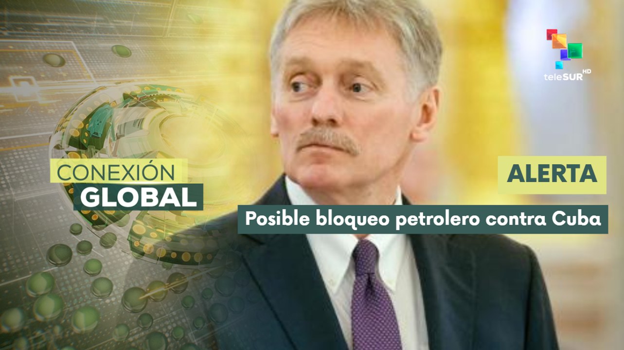 Peskov manifestó su preocupación ante posible bloqueo petrolero a Cuba