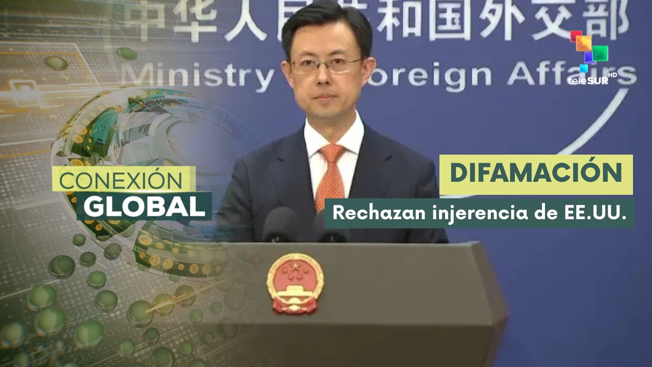 Conexión Global 26-01 China condena injerencia de políticos estadounidenses