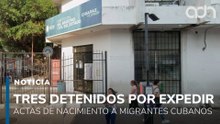 Detienen a tres por expedir actas de nacimiento ilegales a migrantes cubanos en Chiapas