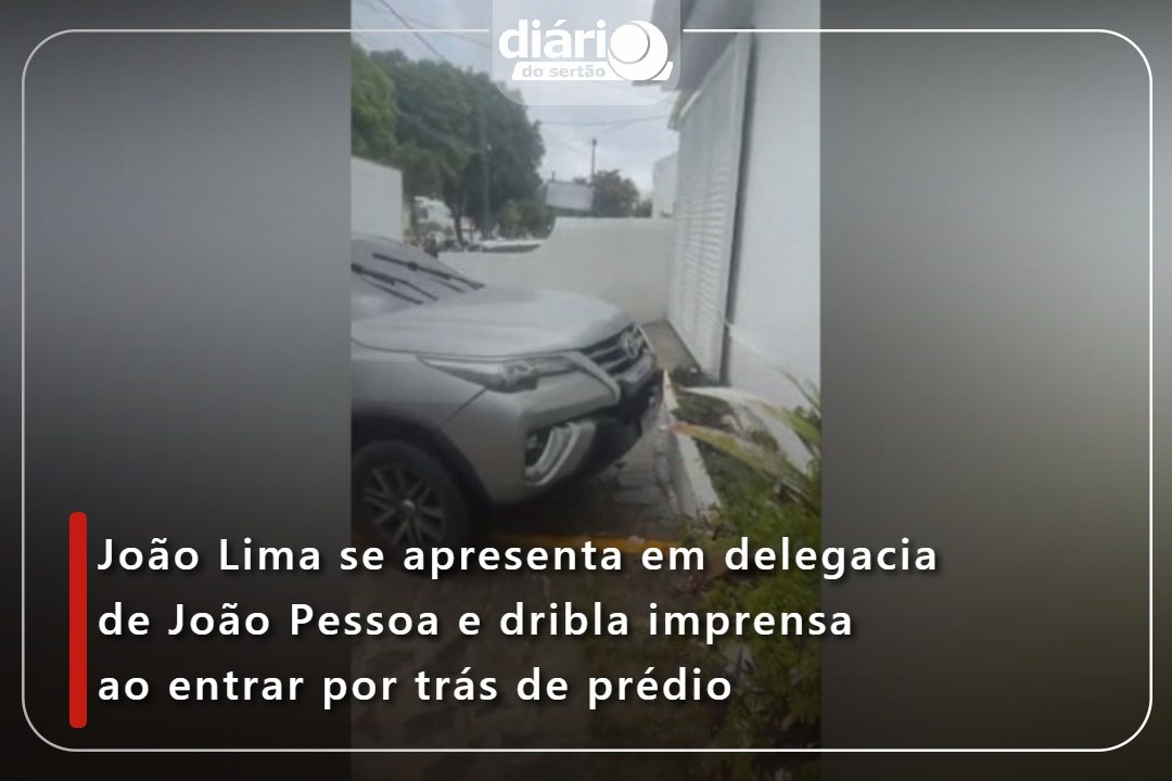 João Lima se apresenta em delegacia de João Pessoa e dribla imprensa ao entrar por trás de prédio